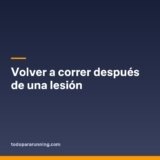 Volver a correr después de una lesión
